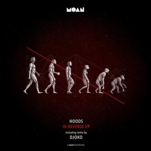 Hoods - In Reverse EP [MOAN124]