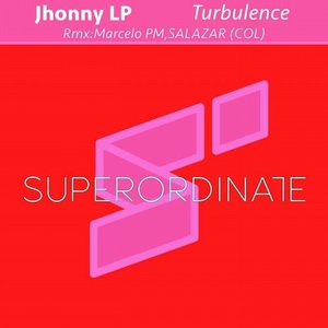 Jhonny LP - Turbulence ( the Remixes ) [SUPER247]