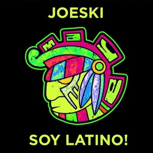 Joeski - Soy Latino [MAYA181]