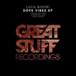Luca Bisori - Dope Vibez EP [GSR389]