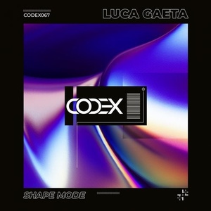 Luca Gaeta - Shape Mode [CODEX067]