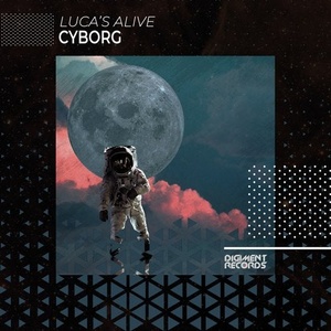 Luca's Alive - Cyborg [DMR142]