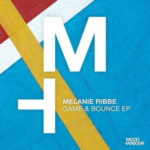 Melanie Ribbe - Game & Bounce EP [MHD088]