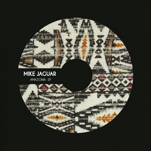 Mike Jaguar - Amazonia [STH130]