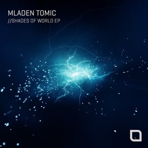 Mladen Tomic - Shades Of World EP [TR357]