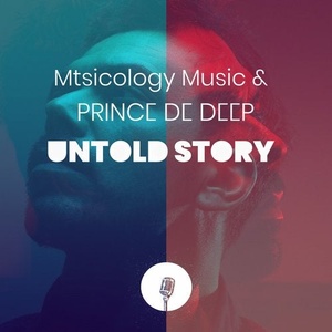 Mtsicology Music, Prince De Deep - Untold Story [SNL051]
