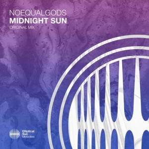 Noequalgods - Midnight Sun [ESM408]
