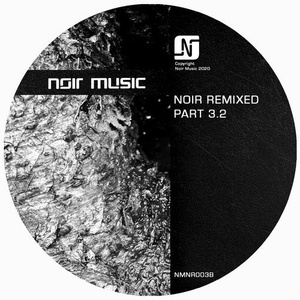 Noir - Remixed Part 3.2 [NMNR003B]