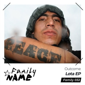 Outcome - Lota EP [FAMILY032]
