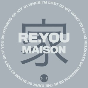 Re.You - Maison [CONNECTED054D]