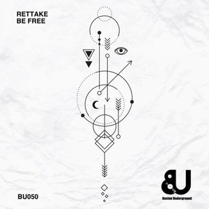 Rettake - BE FREE [BU50]