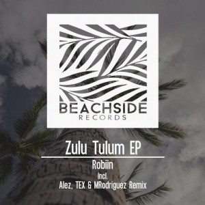 Robiin - Zulu Tulum EP [BS183]