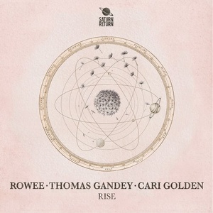 Rowee, Thomas Gandey, Cari Golden - Rise [SAT004]