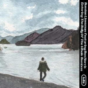 Russian Linesman - Entering The Belly Of The Whale - Remixes [LOKI023]