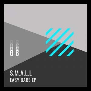 S.M.A.L.L - Easy Babe [195081005546]