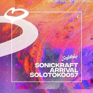 Sonickraft - Arrival [SOLOTOKO057]