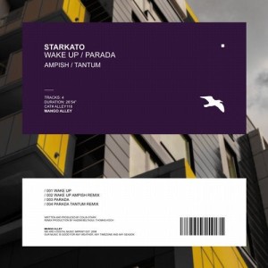 Starkato - Wake Up / Parada [ALLEY118]