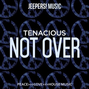 Tenacious - Not Over [JEEP096]