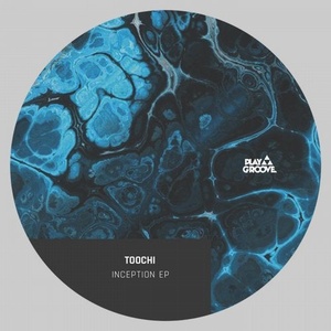 Toochi (SA) - Inception EP [PGR194]