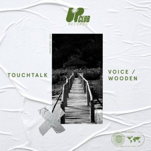 Touchtalk - Voice / Wooden [UCR158]