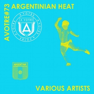 VA - Argentinian Heat [AVOTRE073]
