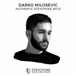VA - Darko Milosevic Presents Authentic Steyoyoke #016 [SYYKAS016]