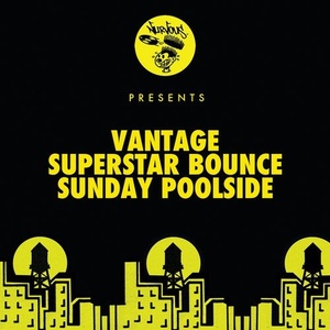 Vantage - Superstar Bounce / Sunday Poolside [NUR24874]