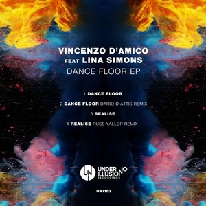 Vincenzo D'amico, Lina Simons - Dance Floor EP [UNI163]