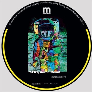 Y-FRY, Aaron Mount, Agos Macedo - Keep On Trucking [MATERIALISM171]