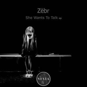 Zëbr - She Wants to Talk [VR60]