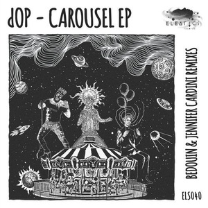 dOP - Carousel EP [ELS040]