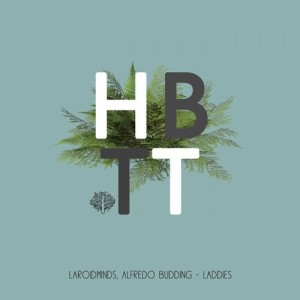 Alfredo Buding, Laroidminds - Laddies [HBT290B]
