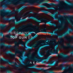 Biesmans - Top Gun EP [AEON045]