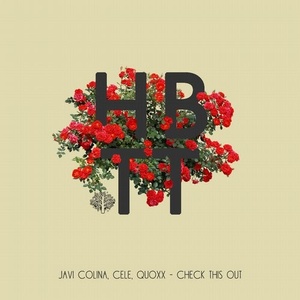 Cele, Javi Colina, Quoxx - Check This Out [HBT291]