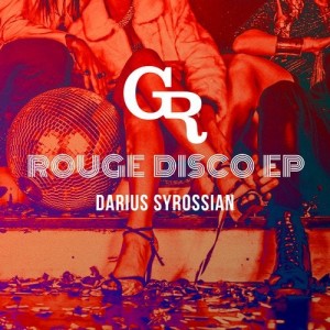 Darius Syrossian - Rouge Disco EP [GT034]