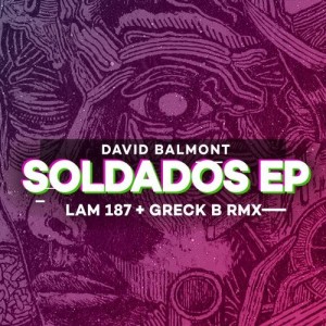 David Balmont - Soldados EP [LAM187]