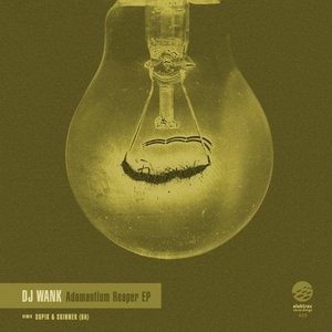 Dj Wank - Adamantium Reaper EP [ELEK409]