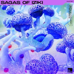 Djuma Soundsystem & NenaHalena - Sagas of Iziki : Chapter I [SVT279]