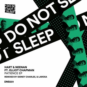 Elliot Chapman, Hart & Neenan - Patience EP [DNS031]