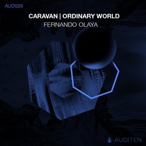 Fernando Olaya - Caravan | Ordinary World [AUD029]