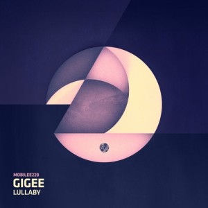 GIGEE - Lullaby [MOBILEE228]