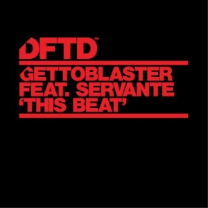 Gettoblaster - This Beat - Extended Mix [DFTDS146D2]