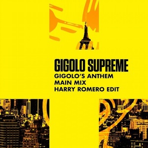 Gigolo Supreme - Gigolo's Anthem (Main Mix) (Harry Romero Edit) [NER24895]