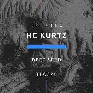 Hc Kurtz - Deep Seed [TEC220]