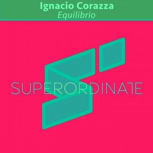 Ignacio Corazza - Equilibrio [SUPER252]