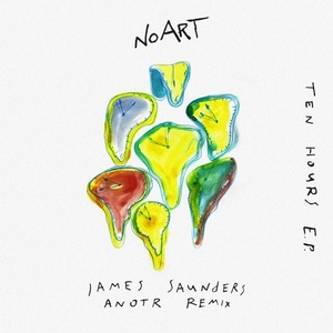 James Saunders (UK) - Ten Hours E.P. [NOART030]