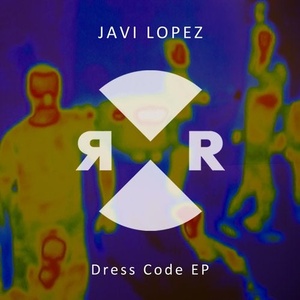 Javi Lopez - Dress Code EP [RR2215]