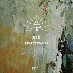 Jibe - Heartbreak EP [RLT014]
