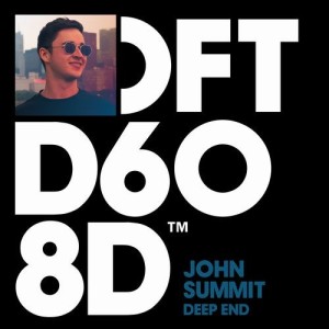 John Summit - Deep End - Extended Mix [DFTD608D2]