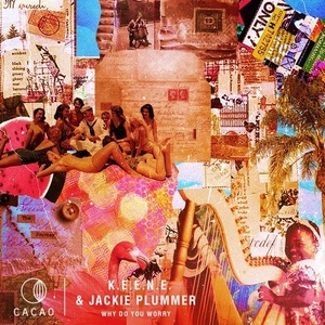 K.E.E.N.E., Jackie Plummer - Why Do You Worry [CAO026]